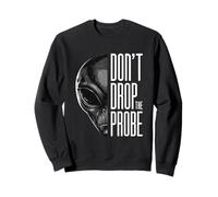 Don't Drop The Probe Funny Alien Pun Sci-Fi Sweatshirt