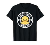 Don't Duck With Me I Love Duck Lovers Funny Rubber Duck T-Shirt