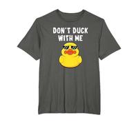 Dont Duck With Me Rubber Duck Gift Men Women Funny Duckie T-Shirt