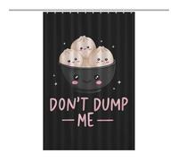 Don't Dump Me Dumpling Shower Curtains Bath Curtain 46.85x70.87Inch（119x180cm）