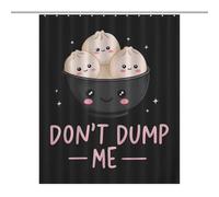 Don't Dump Me Dumpling Shower Curtains Bath Curtain 56.30x70.87Inch（143x180cm）