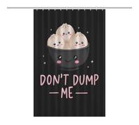 Don't Dump Me Dumpling Shower Curtains Bath Curtain 59.84x83.85Inch（152x213cm）