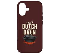 "Don't Dutch My Oven!" Original Cool Dutch Oven Case for iPhone 17
