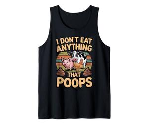 Don't Eat Anything That Poops Vegetables Vegetarian Vegan Tank Top