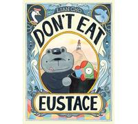 Don't Eat Eustace – Harper Collins Publishers