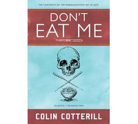 Don't Eat Me: A Dr. Siri Paiboun Mystery #13