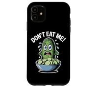 Dont Eat Me Cucumber Funny Vegan Food Humor Case for iPhone 11