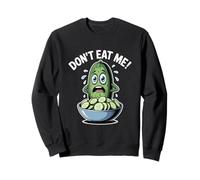 Dont Eat Me Cucumber Funny Vegan Food Humor Sweatshirt