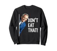 Don't Eat That - Funny RFK Jr Sweatshirt