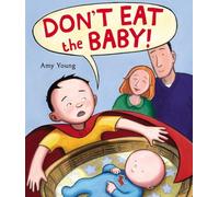 Don't Eat the Baby!