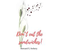 Don't Eat The Sandwiches!