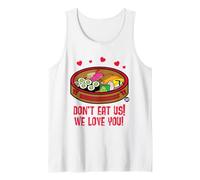 Don't Eat Us We Love You Sushi Tank Top