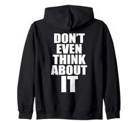 Don't Even Think About It Anti Pickup Line How About No Zip Hoodie
