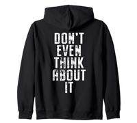 Don't Even Think About It Anti Pickup Line How About No Zip Hoodie
