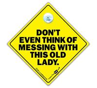 Don't Even Think of MESSING With This Old Lady Car Sign