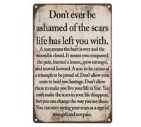 Don't Ever Be Ashamed of the Scars Life Has Left You With Wall Sign, 30 cm x 20 cm, Vintage Style