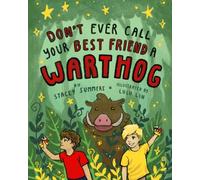 Don't Ever Call Your Best Friend A Warthog