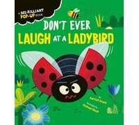 Don't Ever Laugh at a Ladybird (Creature Feature Pop-ups)