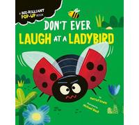 Harriet Evans – Don't Ever Laugh at a Ladybird – Creature Feature Pop-ups (3) – Board book