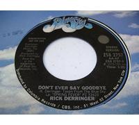 Don't Ever Say Goodbye-7" 45