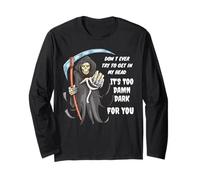 Don't Ever Try to Get in My Head - Grim Reaper T-Shirt Long Sleeve T-Shirt