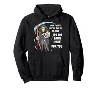 Don't Ever Try To Get In My Head - Grim Reaper T-Shirt Pullover Hoodie
