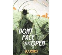Don't Face the Open