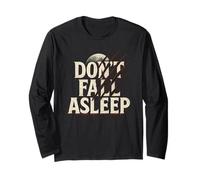 Don't Fall Asleep Horror Film Lovers Long Sleeve T-Shirt