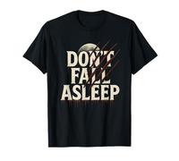 Don't Fall Asleep Horror Film Lovers T-Shirt