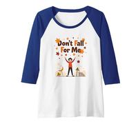 Don't Fall for Me: Autumn Humor for Clumsy Romantics Raglan Baseball Tee, Women, Royal Blue/White, XL