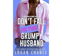 Don't Fall For Your Grumpy Husband: 6 (Magnolia Ridge)