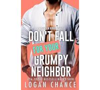 Don't Fall For Your Grumpy Neighbor: 3 (Magnolia Ridge)