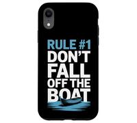 Dont Fall Off The Boat Rule Number One Boater Humor Nautical Case for iPhone XR