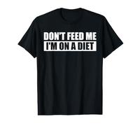 Don't Feed ME, I'm ON A Diet Value Graphic T-Shirt