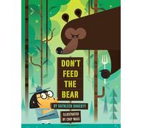 Don't Feed the Bear