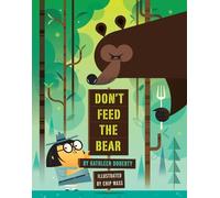 Don't Feed the Bear