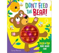Don't Feed the Bear!: (Push Pop Bubble Books)
