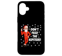 Don't Feed The Hipsters Ugly Christmas Santa Claus Case for iPhone 16 Plus
