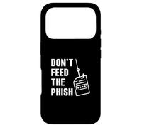 Don't Feed The Phish Funny Cybersecurity Cyber Security Geek Case for iPhone 17 Pro
