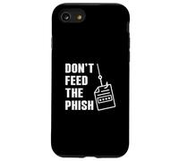 Don't Feed The Phish Funny Cybersecurity Cyber Security Geek Case for iPhone SE (2020) / 7/8