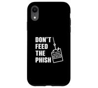 Don't Feed The Phish Funny Cybersecurity Cyber Security Geek Case for iPhone XR