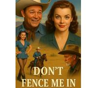 Don't Fence Me In