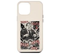 Don't Fight A Rich Man's War - Anti War, Anti Imperialism Case for iPhone 12 Pro Max