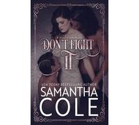 Don't Fight It: Hazard Falls Book 1: Discreet Cover Edition: Volume 1