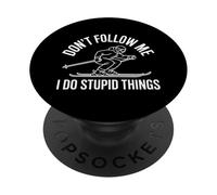 Dont Follow Me I Do Stupid Things Funny Skier PopSockets Adhesive PopGrip