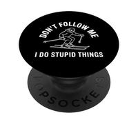 Dont Follow Me I Do Stupid Things Funny Skier PopSockets Adhesive PopGrip
