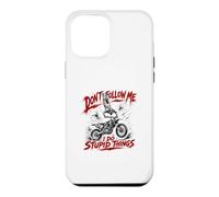 Dont Follow Me I Do Stupid Things Motocross Case for iPhone 12 Pro Max