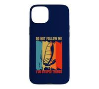 Don't Follow Me I Do Stupid Things Retro Windsurfing Case for iPhone 15 Plus