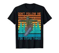 Don't Follow Me I Do Stupid Things Snowboard Snowboarder T-Shirt