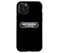 Don't Follow Me I Do Stupid Things Snowboard Snowboarding Case for iPhone 11 Pro